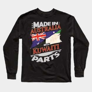 Made In Australia With Kuwaiti Parts - Gift for Kuwaiti From Kuwait Long Sleeve T-Shirt